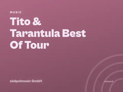 Tito & Tarantula Best Of Tour
